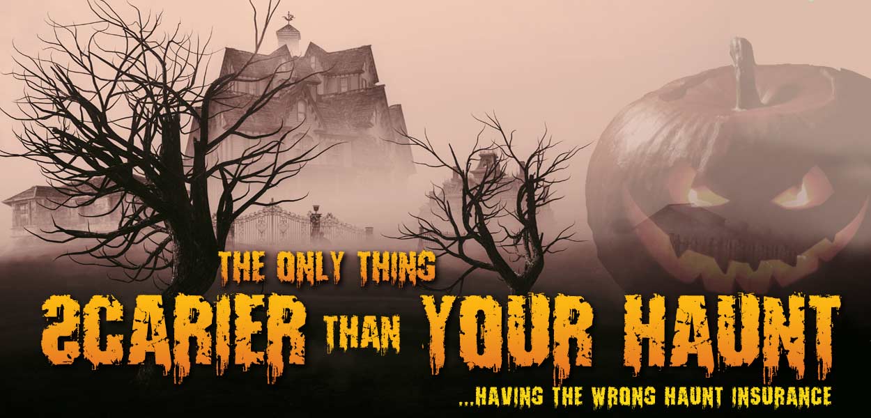 Haunted house insurance is the most important expense  because it could save your entire investment.